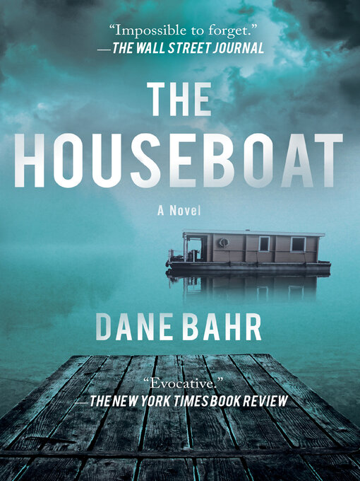 Title details for The Houseboat by Dane Bahr - Available